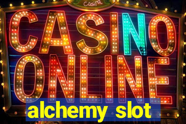 alchemy slot