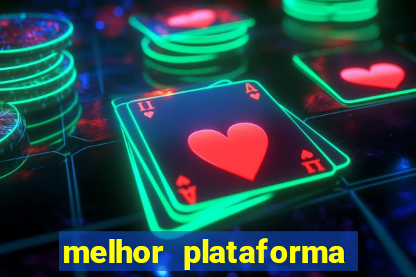 melhor plataforma de slot