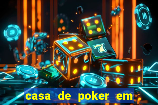 casa de poker em vila velha