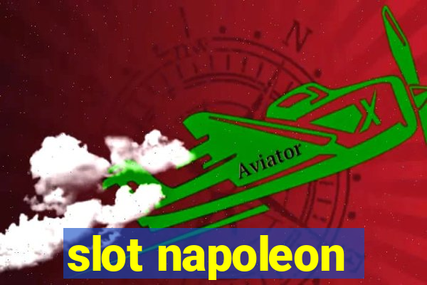 slot napoleon