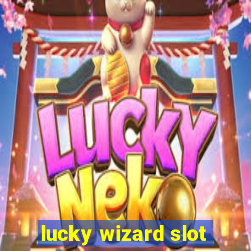 lucky wizard slot