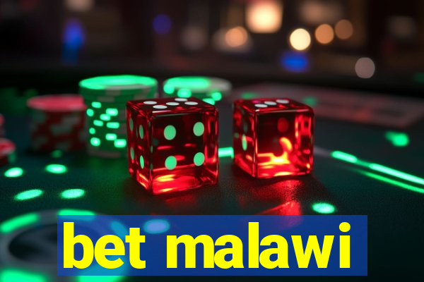 bet malawi