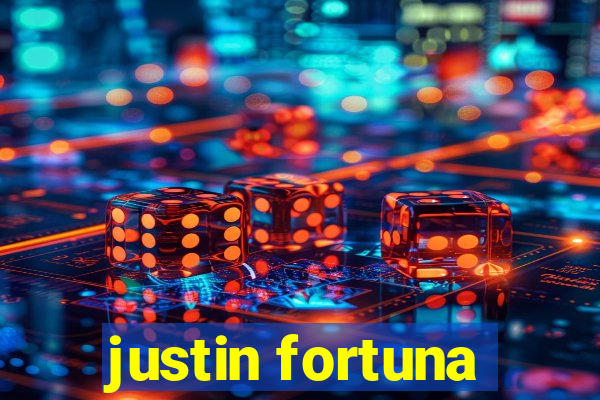 justin fortuna