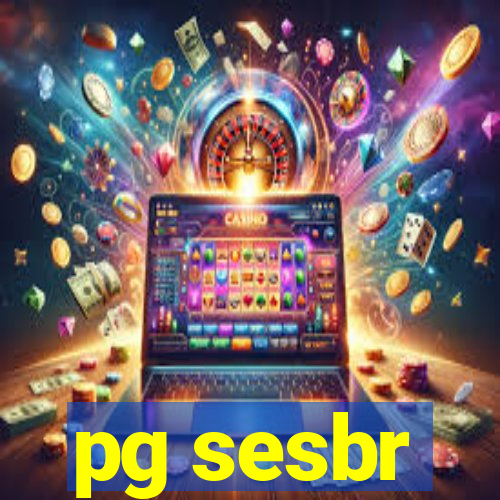 pg sesbr