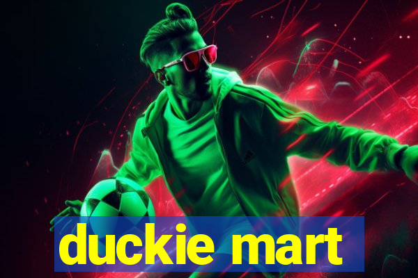 duckie mart