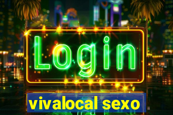 vivalocal sexo