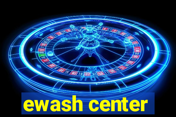 ewash center