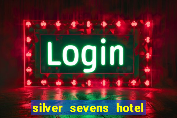 silver sevens hotel casino las vegas