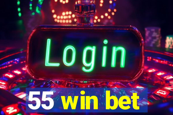 55 win bet