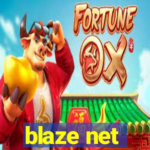 blaze net