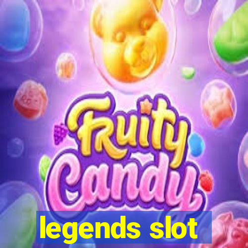 legends slot