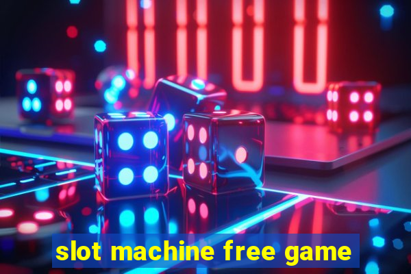 slot machine free game