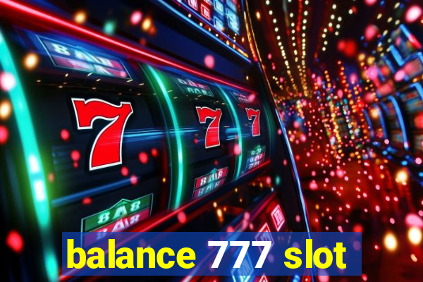 balance 777 slot