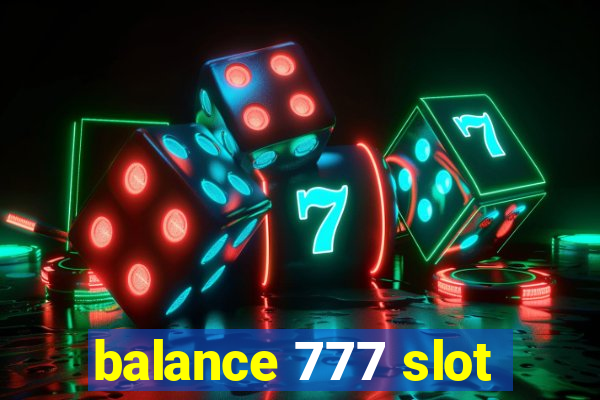 balance 777 slot