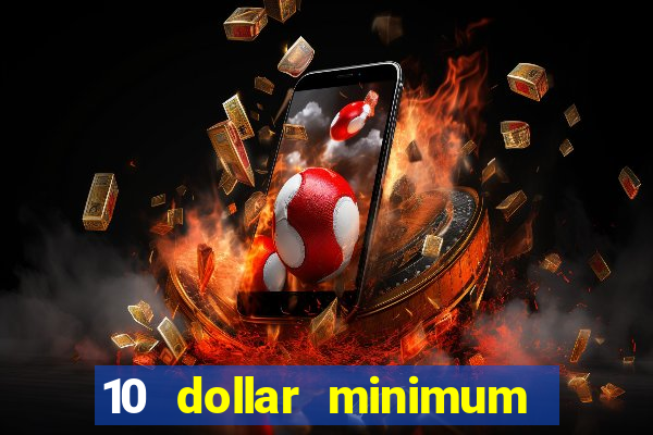 10 dollar minimum deposit usa online casino 2021