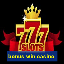 bonus win casino