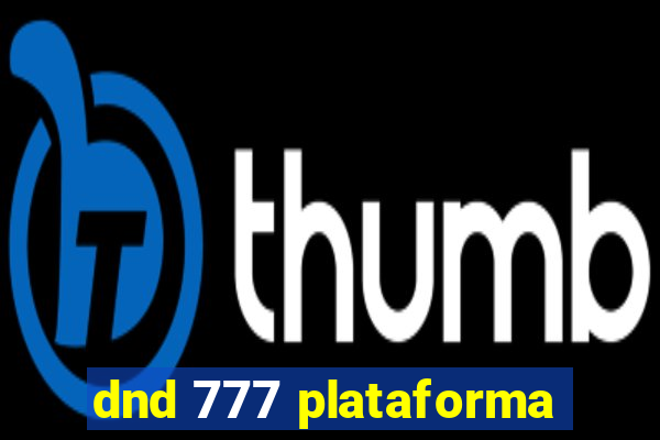 dnd 777 plataforma