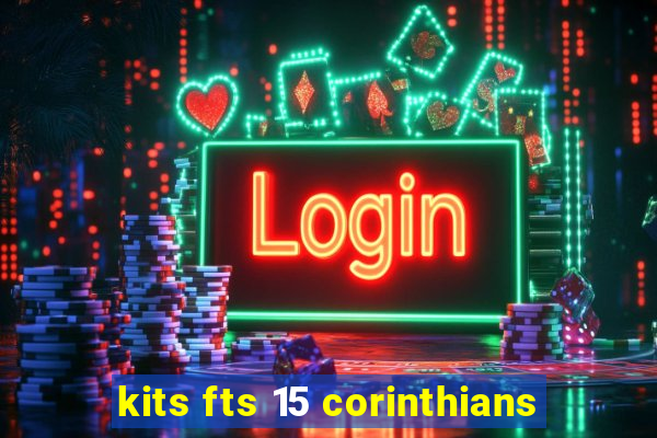 kits fts 15 corinthians