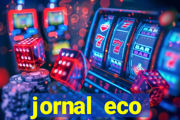 jornal eco paramirim hoje