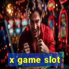 x game slot