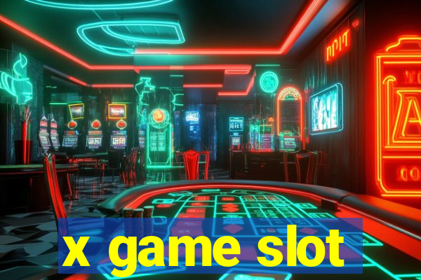 x game slot