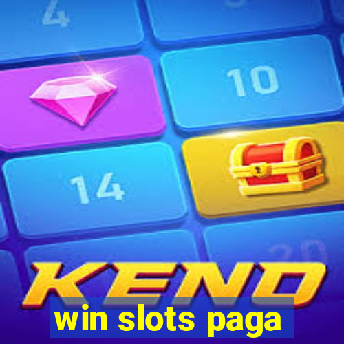 win slots paga