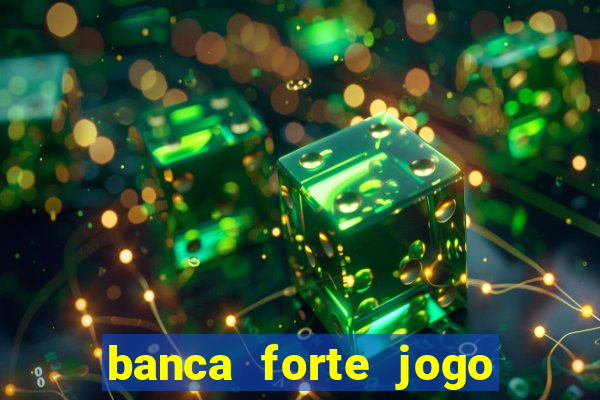 banca forte jogo do bicho app