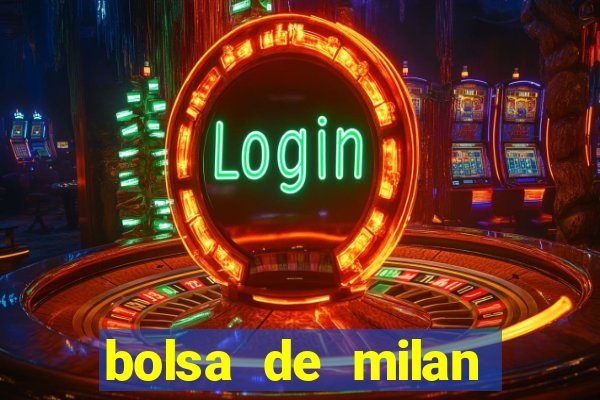 bolsa de milan cotizacion hoy