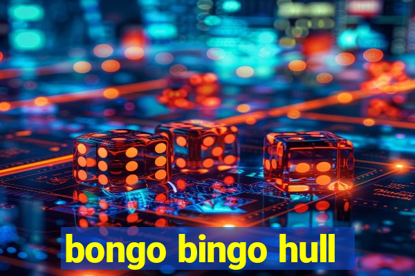 bongo bingo hull