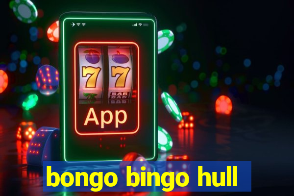 bongo bingo hull