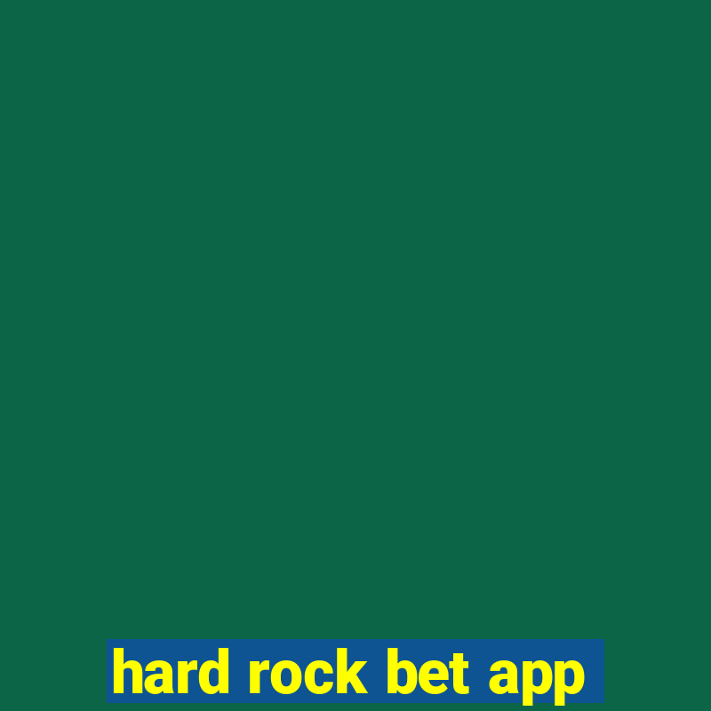 hard rock bet app