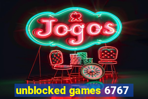 unblocked games 6767