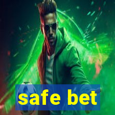 safe bet