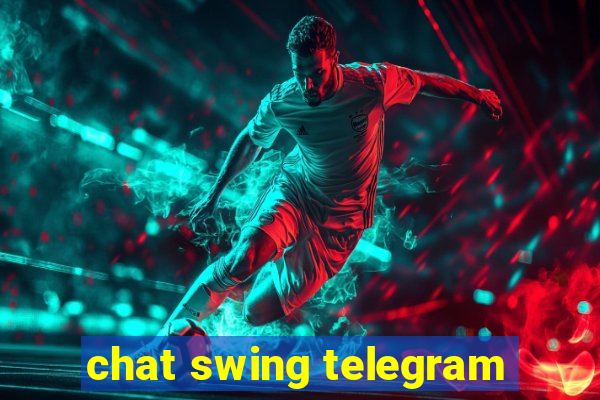 chat swing telegram