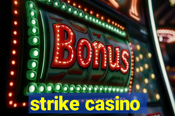 strike casino