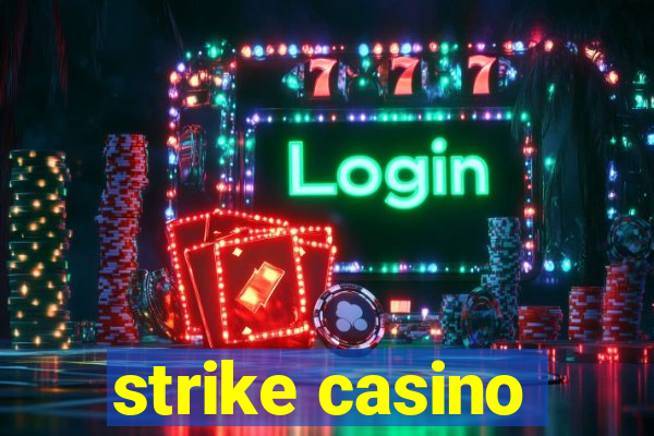 strike casino