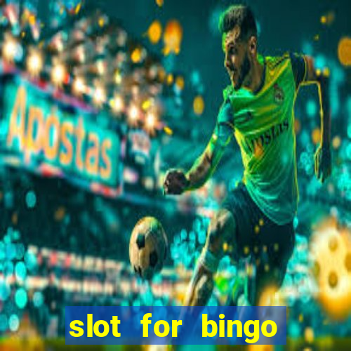 slot for bingo paga mesmo