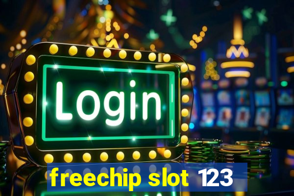 freechip slot 123