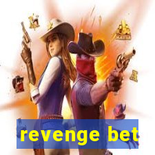 revenge bet