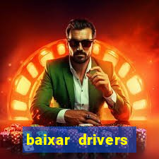 baixar drivers windows 7