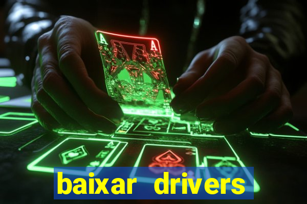 baixar drivers windows 7