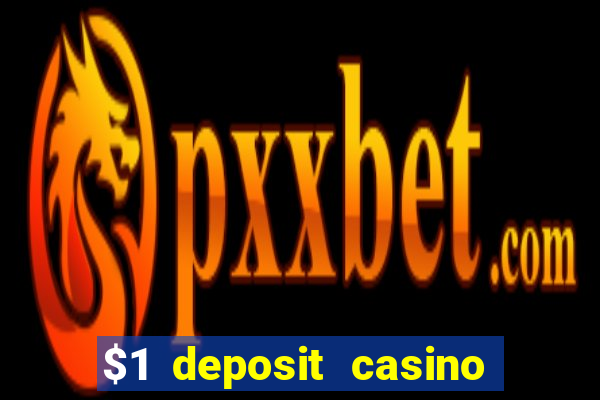 $1 deposit casino in canada