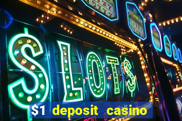 $1 deposit casino in canada