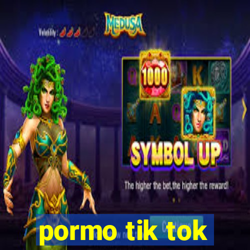 pormo tik tok