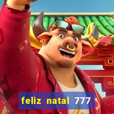 feliz natal 777 plataforma login