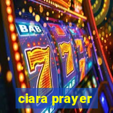 ciara prayer