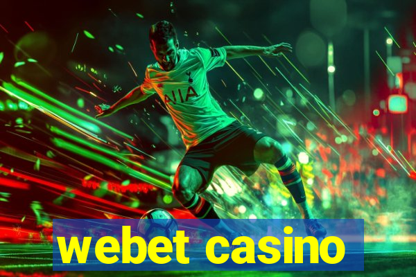 webet casino