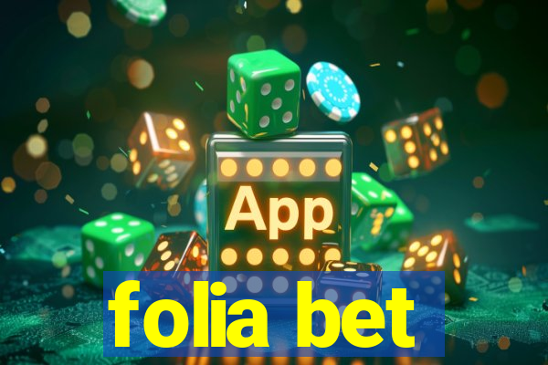 folia bet