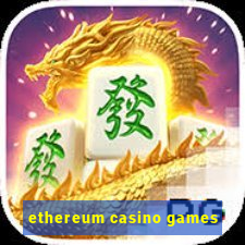 ethereum casino games