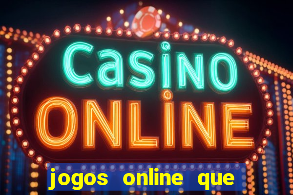 jogos online que da pra ganhar dinheiro